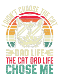 I DidnT Choose The Cat Dad Life The Cat Dad Life Chose Me T-Shirt