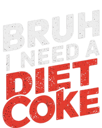 I Need A Diet C.O.K.E Cans Diet C.O.K.E Caffeine Free Diet C.O.K.E T-Shirt