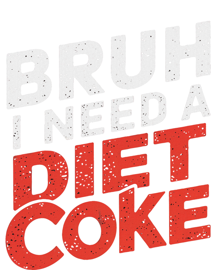 I Need A Diet C.O.K.E Cans Diet C.O.K.E Caffeine Free Diet C.O.K.E T-Shirt