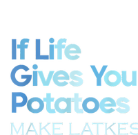 Funny Chanukah Jewish If Life Gives You Potatoes Make Latkes T-Shirt