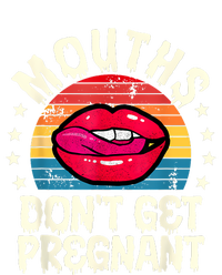 Mouths DonT Get Pregnant Inappropriate Humor Adult Jokes High Crown Mesh Back Trucker Hat