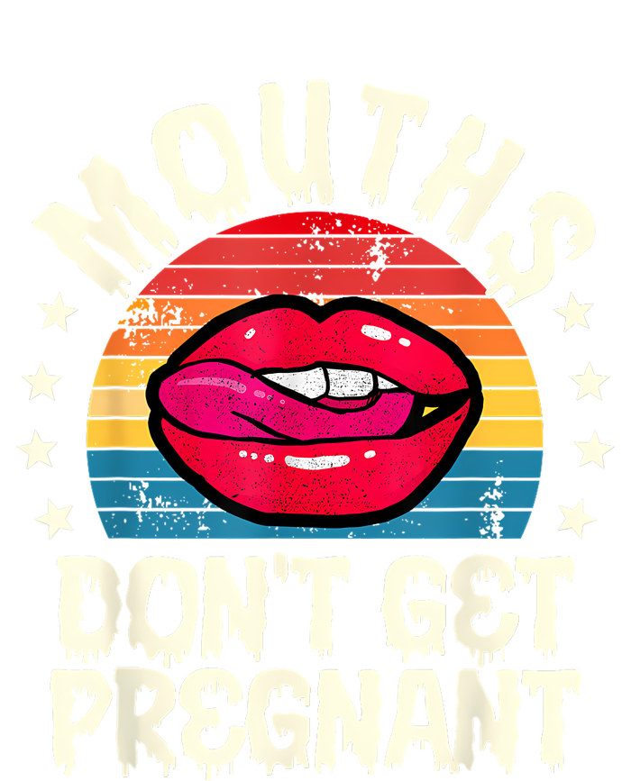 Mouths DonT Get Pregnant Inappropriate Humor Adult Jokes High Crown Mesh Back Trucker Hat