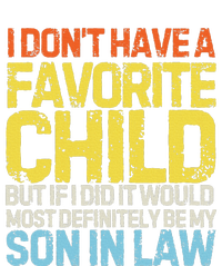 I DonT Have A Favorite Child Son In Law Tie Dye Hoodie