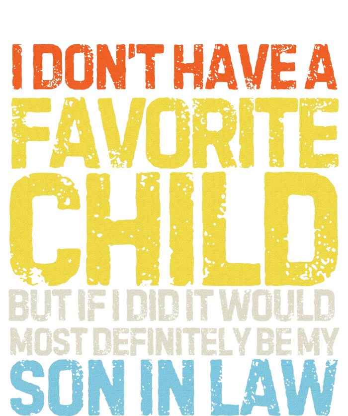 I DonT Have A Favorite Child Son In Law Tie Dye Hoodie