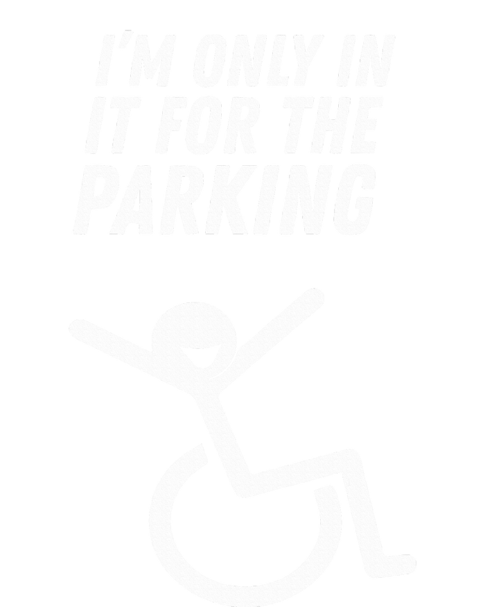 The Original IM Only In It For The Parking T-Shirt