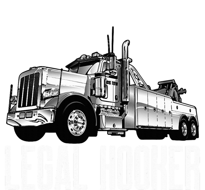 Tow Truck Driver Legal Hooker Funny Big Wrecker T-Shirt