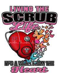 Living The Scrub Life ItS A Work From The Heart Nurse Life Gift Tote Bag