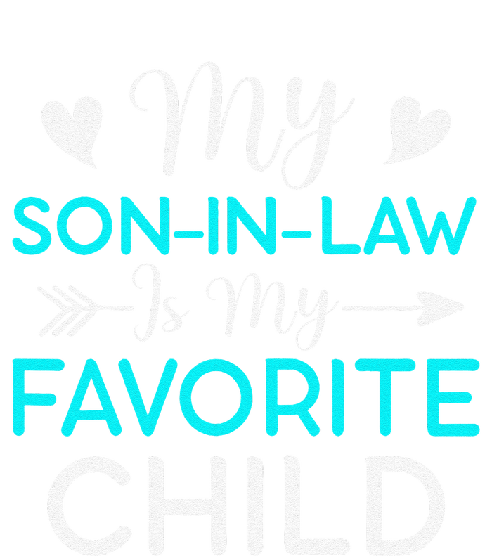 Family Humor My Son In Law Is My Favorite Child Gift Full Zip Hoodie