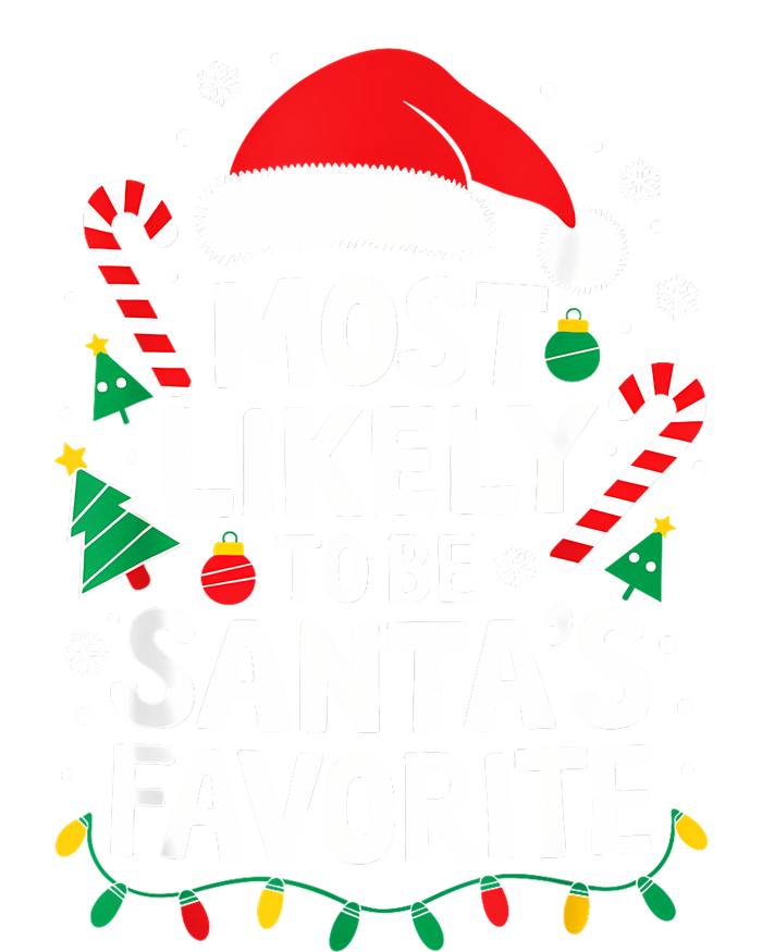 Most Likely To Be SantaS Favorite Adult Christmas T-Shirt