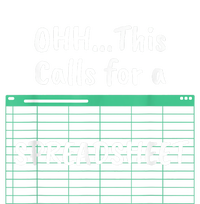 Oh... This Calls For A Spreadsheet Office Quote Saying Funny Performance Sprint T-Shirt