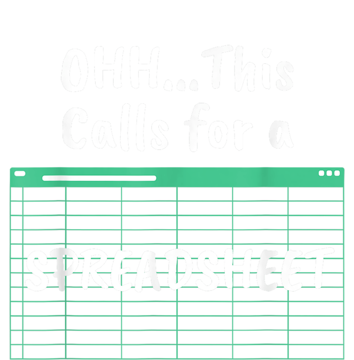 Oh... This Calls For A Spreadsheet Office Quote Saying Funny Performance Sprint T-Shirt