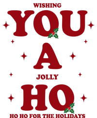 Wishing You A Jolly Ho Ho Ho For The Holidays Garment-Dyed Heavyweight T-Shirt