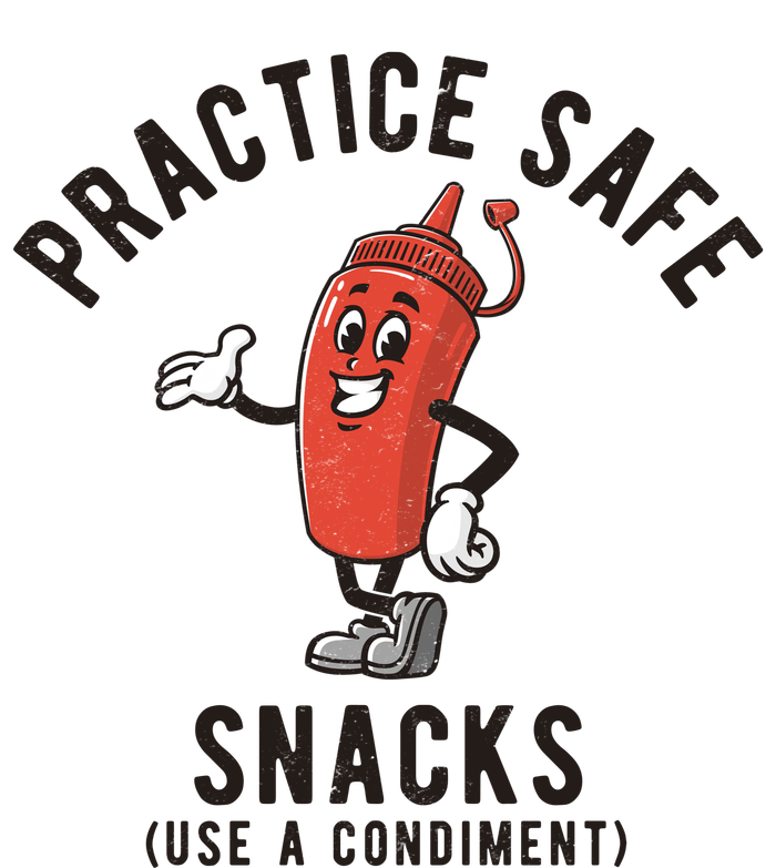 Practice Safe Snacks Use A Condiment Funny Offensive Long Sleeve Shirt