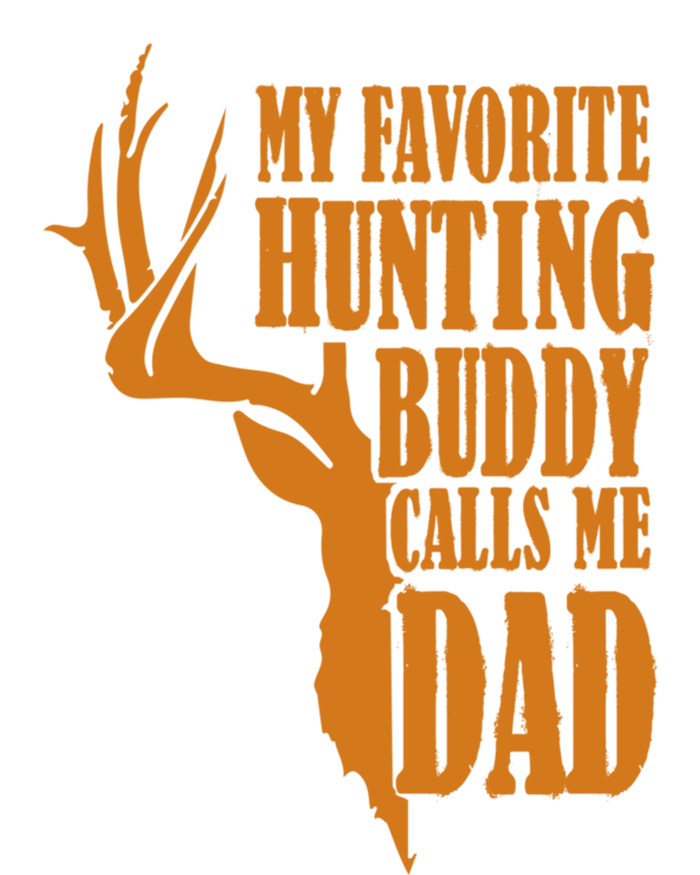 My Favorite Hunting Buddy Calls Me Dad Deer Funny Hunter T-Shirt