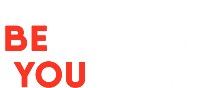 Believe In Yourself Motivation Great Gift T-Shirt