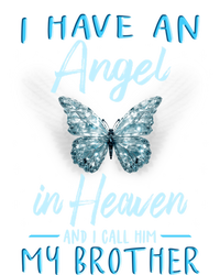 Brother I Have Angel In Heaven Love Family Remembrance Great Gift T-Shirt