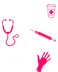 Coffee Scrubs And Rubber Gloves Medical Nurse Doctor Gift T-Shirt