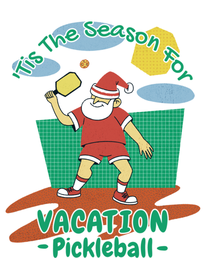 Tis The Season For Vacation Pickleball Fun Santa Claus Meme Great Gift T-Shirt