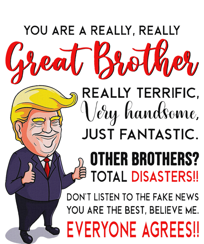 Donald Trump YouRe A Really Great Brother T-Shirt