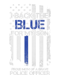 I Back The Blue For My Son Proud Mom Of A Police Officer T-Shirt