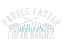 Paddle Faster I Hear Banjos Funny Banjo Joke Kayak Paddling T-Shirt