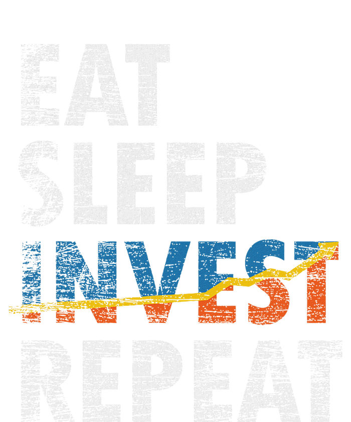 Eat Sleep Invest Repeat Investment Trading T-Shirt