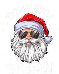 DonT Stop Believin Santa Funny Christmas Teens Gifts T-Shirt