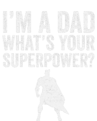 Father’S Day Superhero Dad I’M A Dad What’S Your Superpower T-Shirt