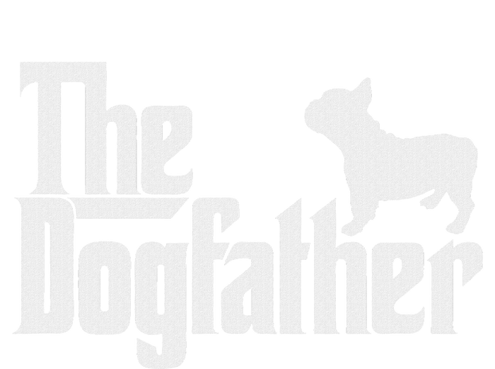 French Bulldog Father Dad The Dogfather T-Shirt