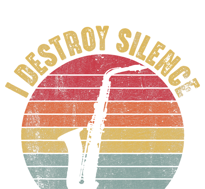 I Destroy Silence Saxophone Player Funny Jazz Saxophonist T-Shirt