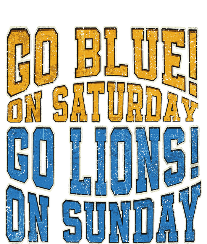 Go Blue On Saturday Go Lion On Sunday Football Fan T-Shirt