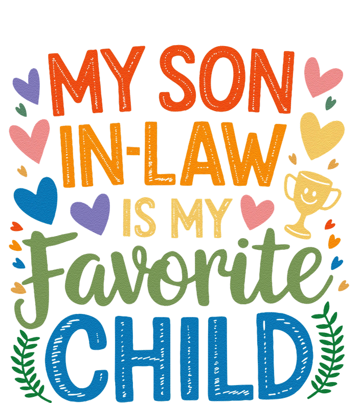 My Son In Law Is My Favorite Child Retro Mom In Law T-Shirt