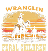 Wranglin Feral Children Cowboy Parenting Humor T-Shirt