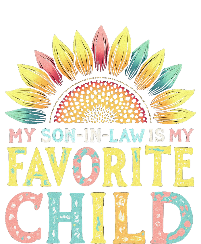 My Son In Law Is My Favorite Child Funny Sunflower Tall Long Sleeve T-Shirt