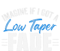 Imagine If I Got A Low Taper Fade Funny Ironic Meme Yupoong Adult 5-Panel Trucker Hat