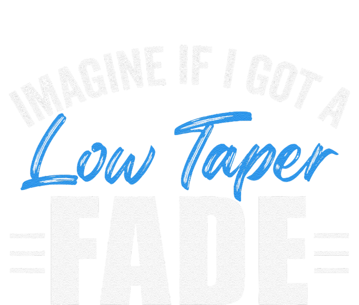 Imagine If I Got A Low Taper Fade Funny Ironic Meme Yupoong Adult 5-Panel Trucker Hat