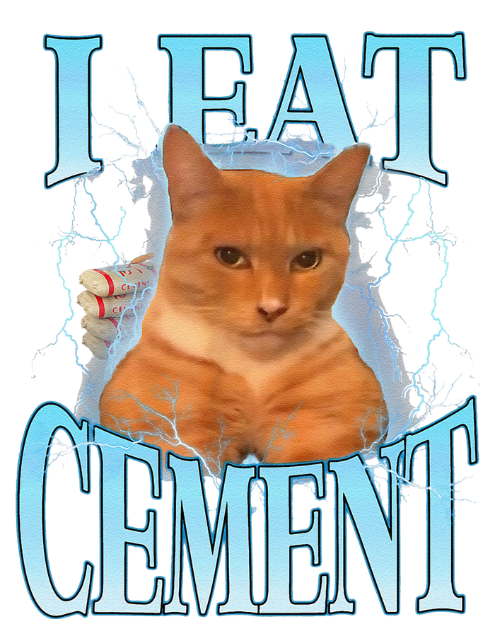 I Eat Cement Cursed Cat Funny Oddly Specific Dank Meme T-Shirt