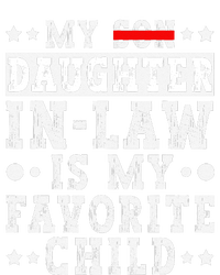 My Daughter In Law Is My Favorite Child Funny Replaced Son T-Shirt