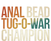 Anal Bead Tugowar Champion Funny Saying T-Shirt