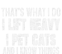 I Lift Heavy Pet Cats And Know Things Funny Gym T-Shirt