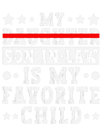 My Son In Law Is My Favorite Child Replaced Daughter Funny T-Shirt