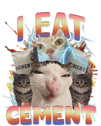 Meme Cat I Eat Cement Funny Weird Cat T-Shirt