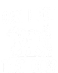 Can I Pet That Dog Funny Hiking Camping Bear Forest Lover T-Shirt