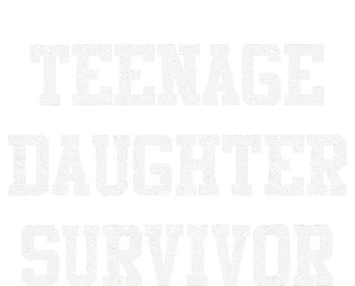 Teenage Daughter Survivor FatherS Day Dad Joke T-Shirt