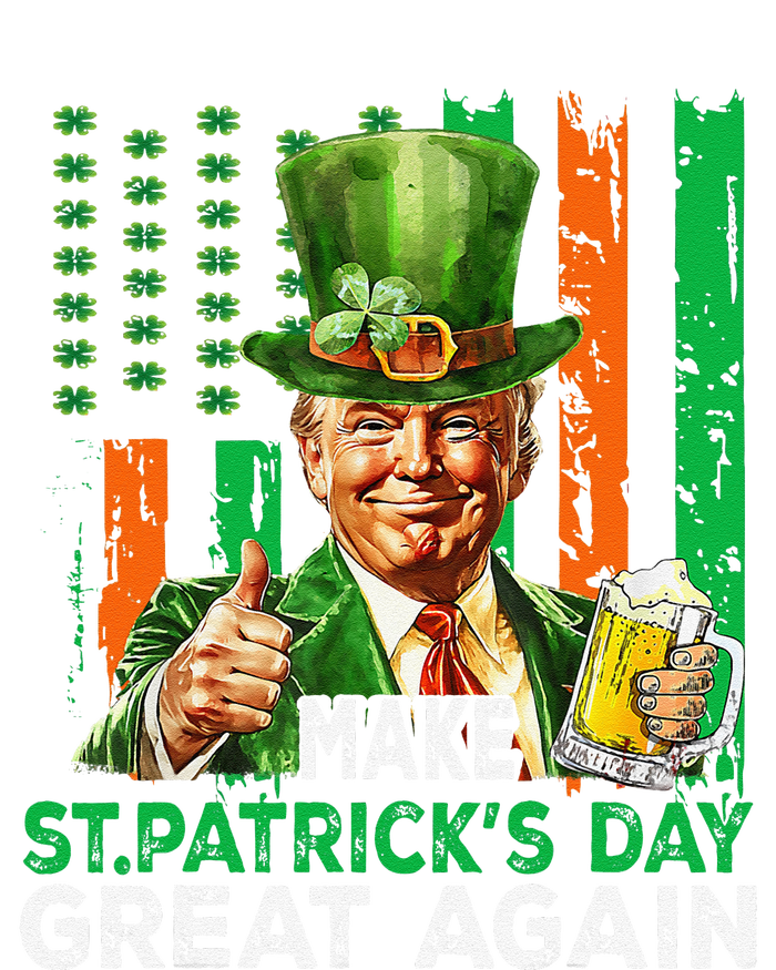 Make St Patricks Day Great Again Funny Trump T-Shirt