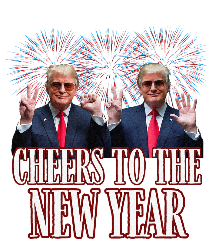 Sarcastic Trump 2025 Cheers To The New Year White House T-Shirt