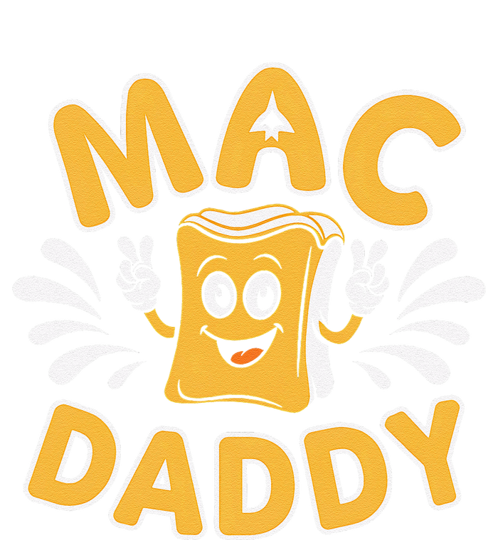 Mac Daddy Macaroni And Cheese Foodie Dad Gift T-Shirt