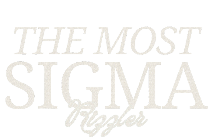 The Most Sigma Rizzler T-Shirt