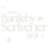 In My Bartleby The Scrivener Era T-Shirt