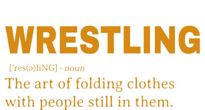 Wrestling Definition Design For Wrestler Fans Wrestle T-Shirt